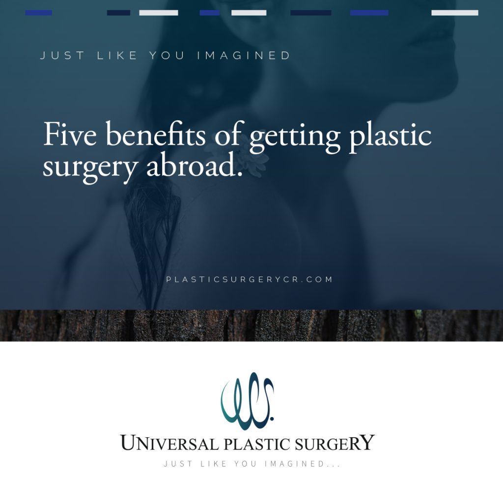 Five Benefits of getting plastic surgery abroad.